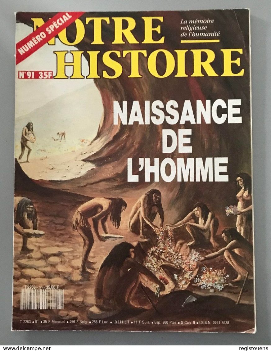 Notre Histoire N° 91 Juillet Aout 1992 - Naissance De L Homme - Autres & Non Classés