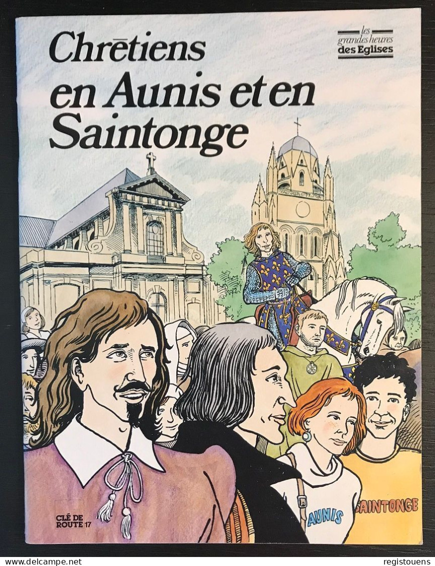 Chretiens En Aunis Et En Saintonge. - René Berthier - Autres & Non Classés