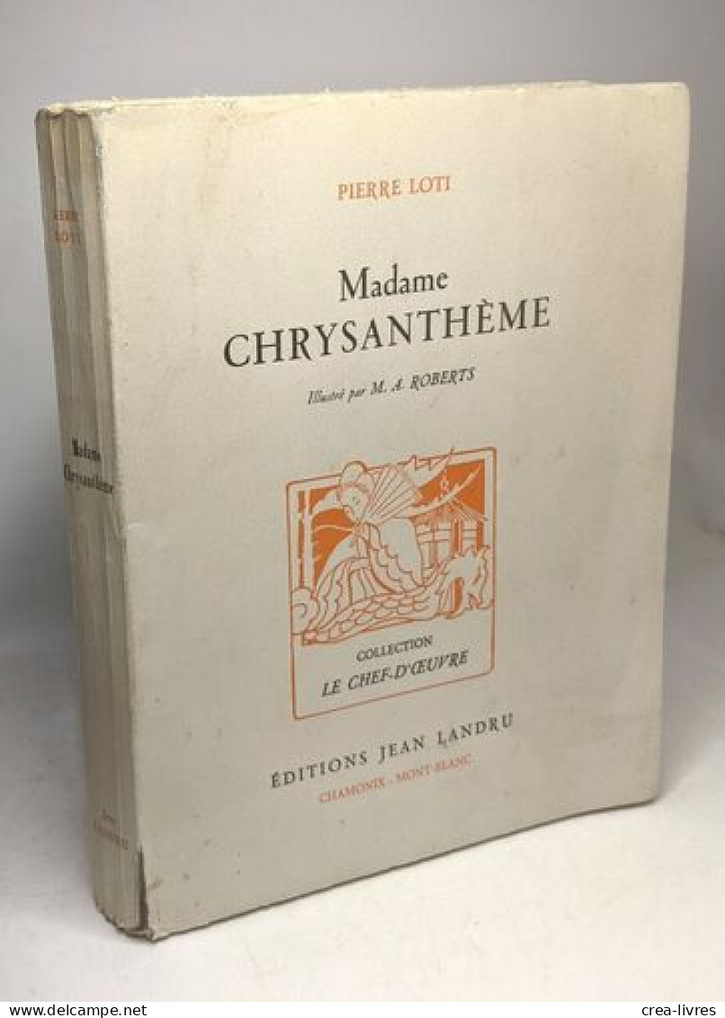 Madame Chrysanthème - Illustr. M.A. Roberts - Sonstige & Ohne Zuordnung