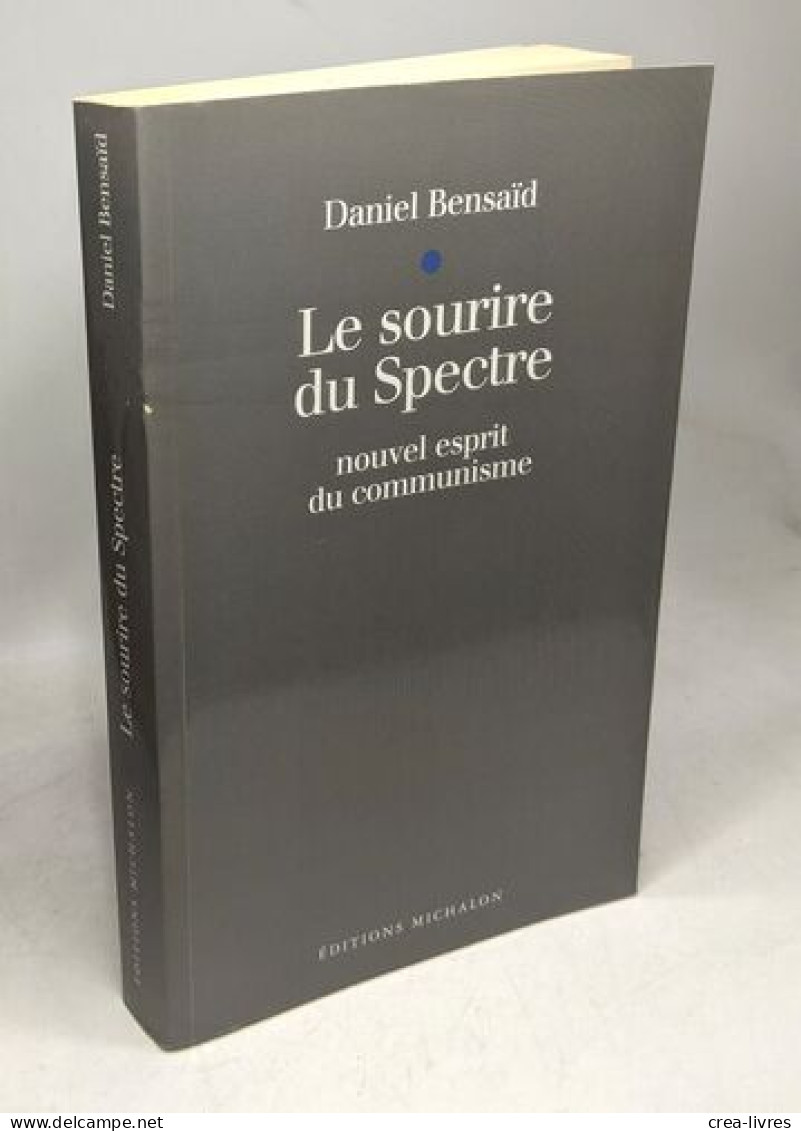 Le Sourire Du Spectre - Nouvel Esprit Du Communisme - Autres & Non Classés