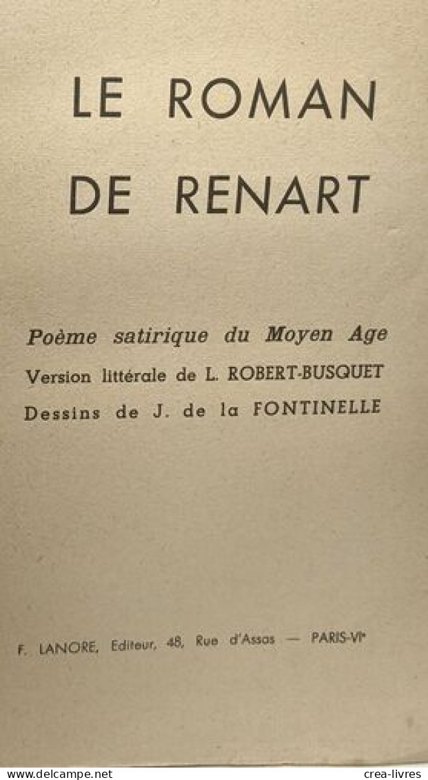 Le Roman De Renart; Poème Satirique Du Moyen Âge - Dessins De J. De La Fontinelle - Autres & Non Classés