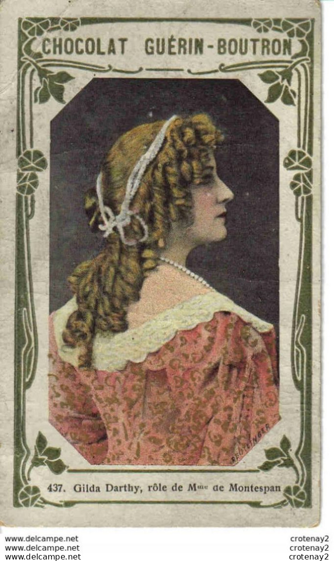 Chromo Guérin Boutron N°437 Gilda Darthy Rôle De Mme De Montespan - Guérin-Boutron