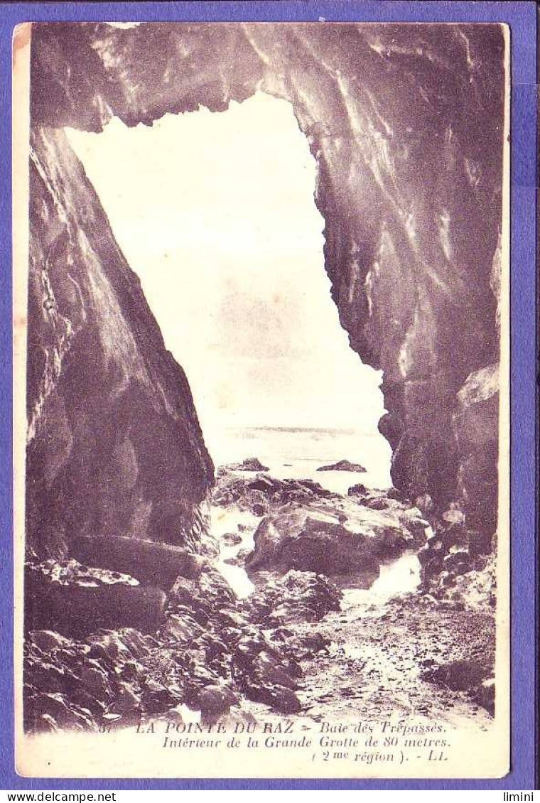 29 - POINTE Du RAZ - BAIE Des TRÉPASSÉS - GROTTE De 80 MÉTRES -  - Autres & Non Classés