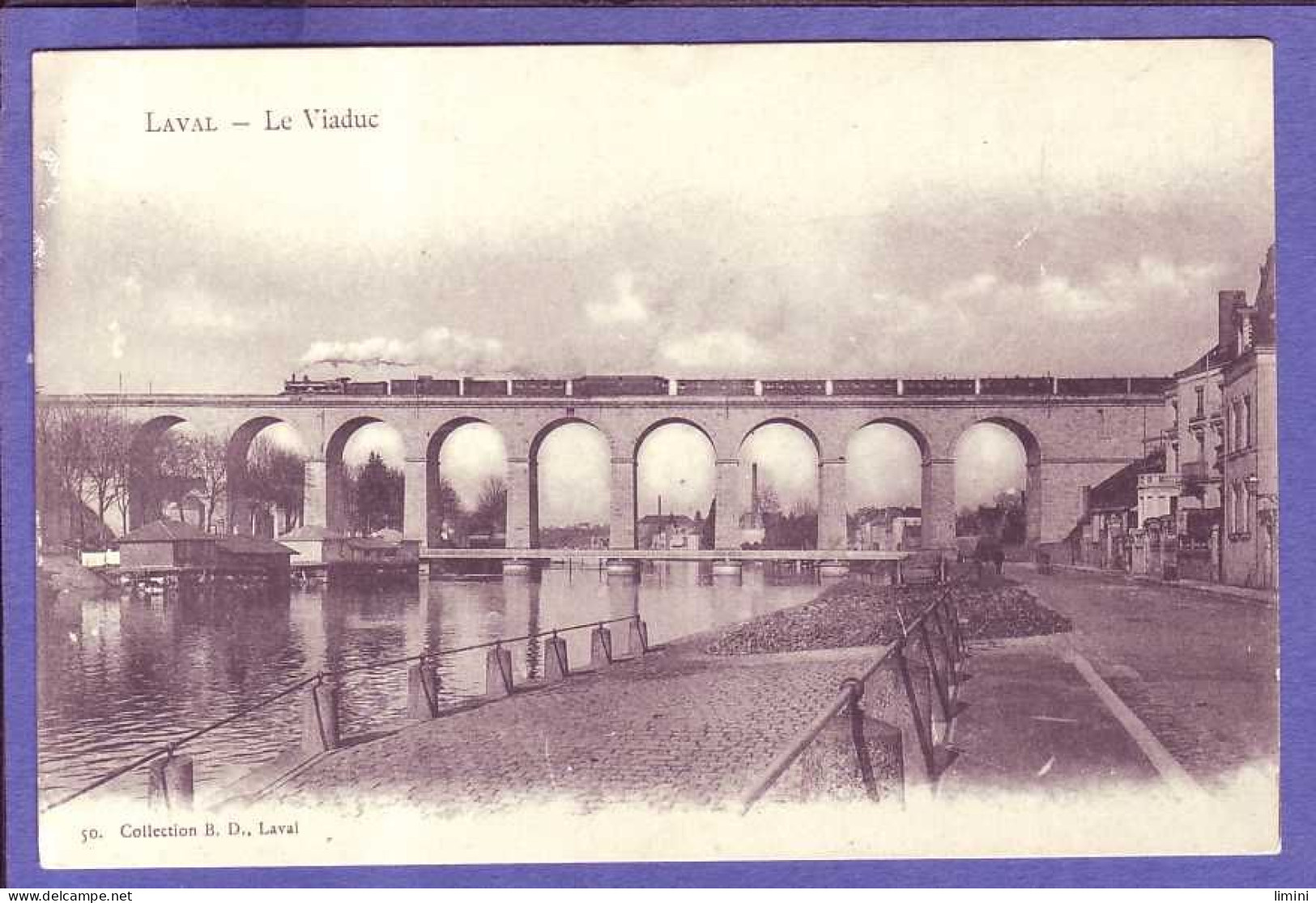 53 - LAVAL - CHEMIN De FER - Le VIADUC - TRAIN à VAPEUR -  - Laval