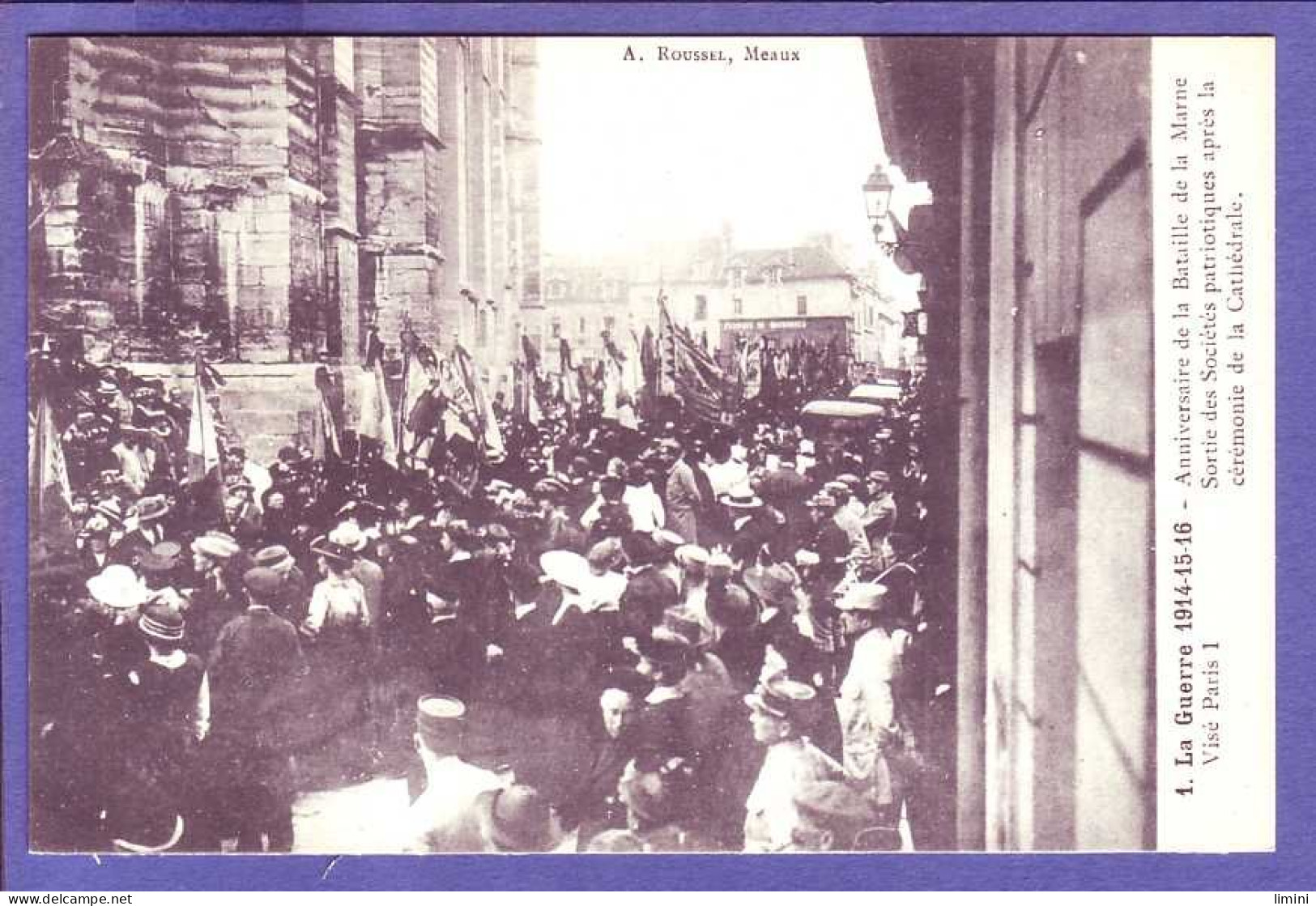 77 - MEAUX - GUERRE 14/18 - SORTIE Des SOCIÉTÉS PATRIOTIQUES à La CATHÉDRALE - ANIMÉE -  - Meaux