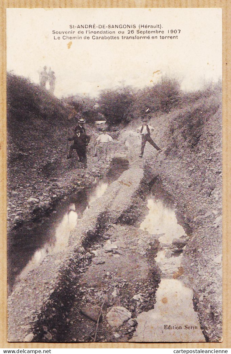 38605 / ⭐ ♥️ SAINT-ANDRE-de-SANGONIS Hérault Souvenir Inondation 26-09-1907 Chemin CARABOTTES Transformé En Torrent - Other & Unclassified
