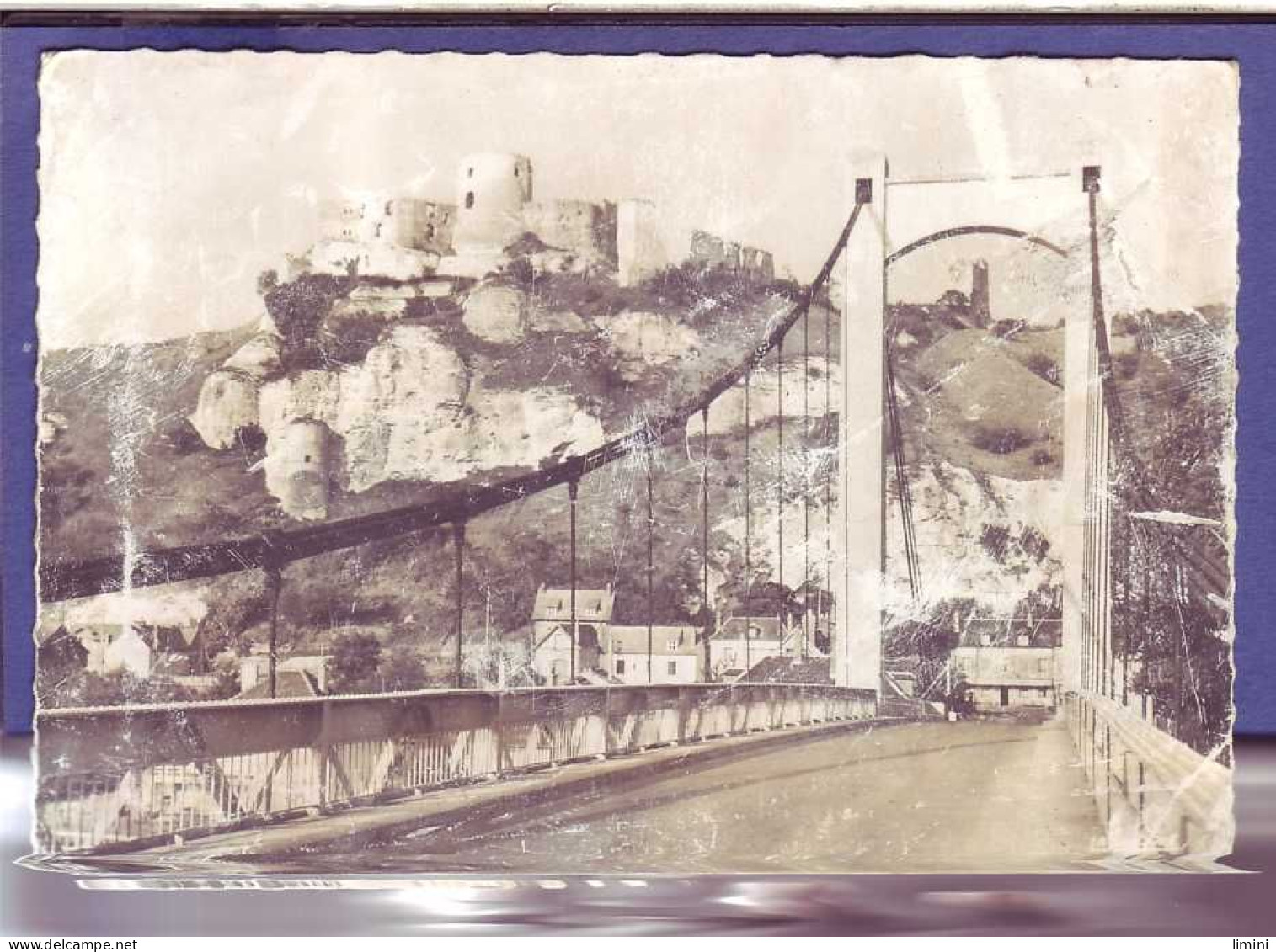 27 - LES ANDELYS - CHATEAU GAILLARD Et PONT SUSPENDU -   - Les Andelys