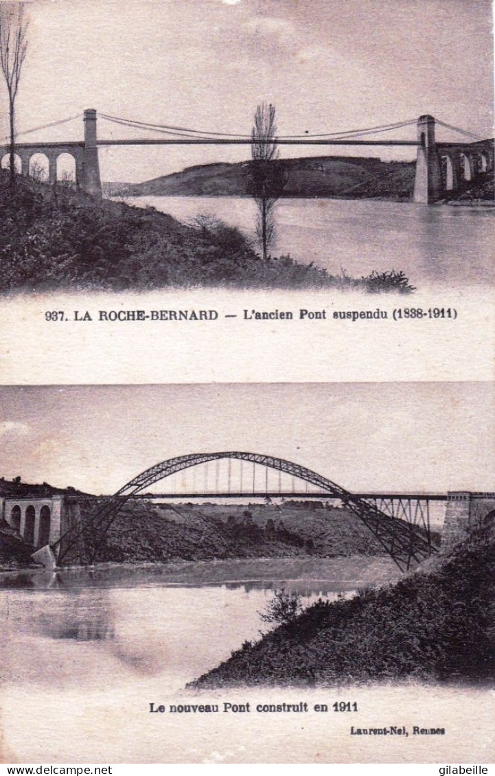 56 - Morbihan - LA ROCHE BERNARD - L Ancien Pont Et Le Nouveau Pont - La Roche-Bernard