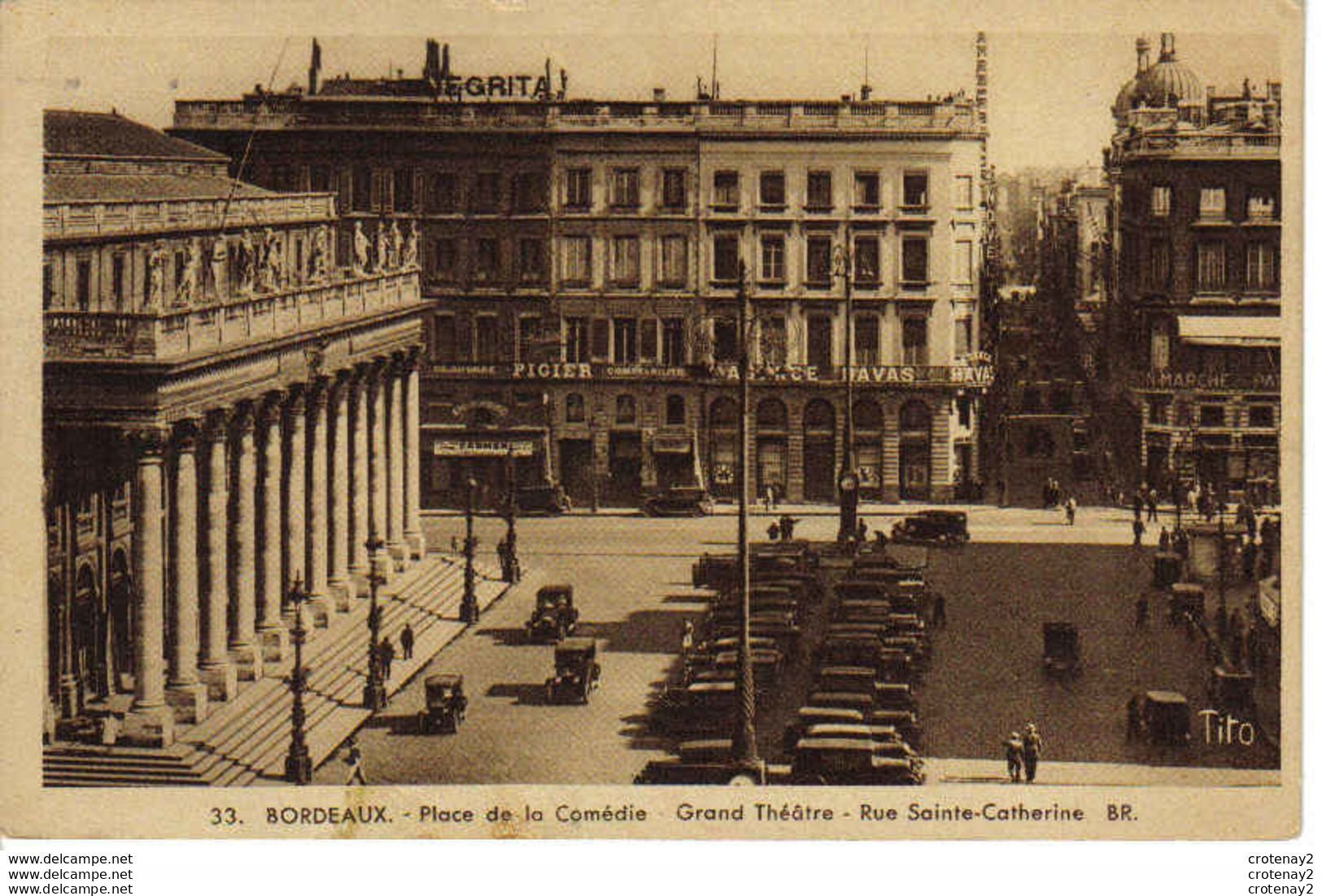 33 BORDEAUX N°33 Place De La Comédie Grand Théâtre Rue Ste Catherine Cours PIGIER PUB NEGRITA Autos Anciennes En 1944 - Bordeaux