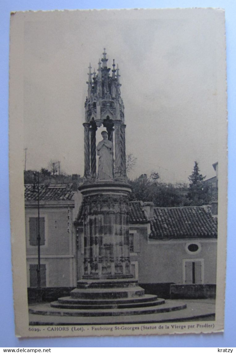FRANCE - LOT - CAHORS - Faubourg Saint-Georges - Statue De La Vierge - Cahors