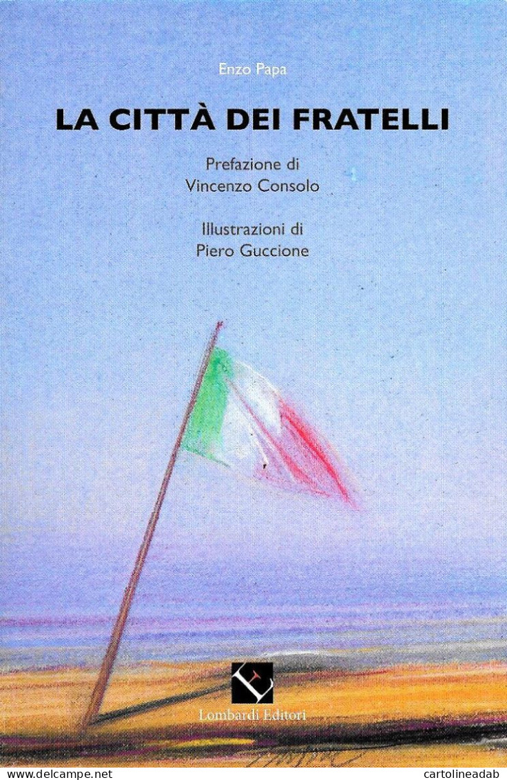 [MD9740] CPM - ENZO PAPA - LA CITTA' DEI FRATELLI - LIBRO - CON ANNULLO 2011 - PERFETTA - NV - Publicité