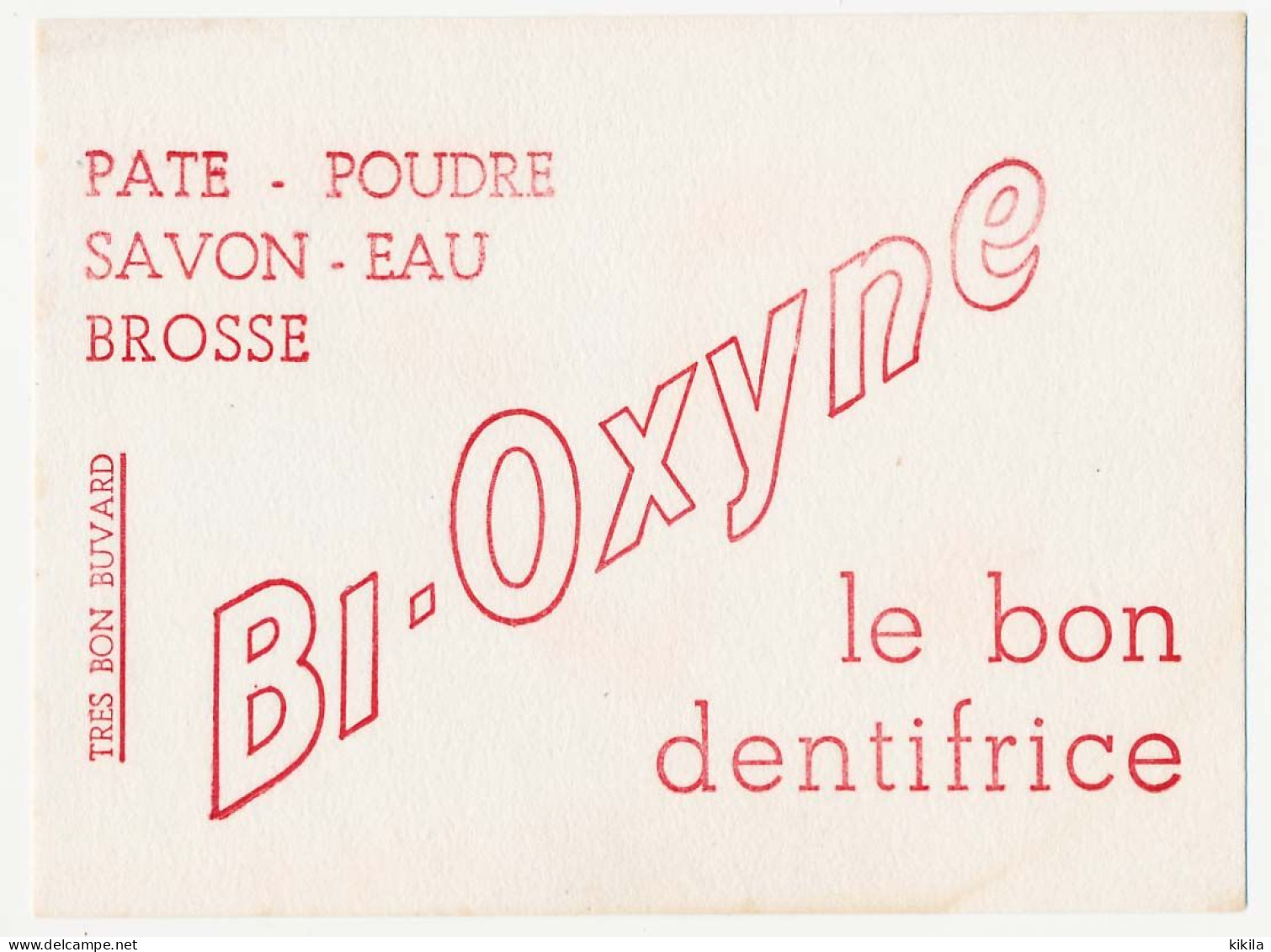 Buvard 17.9 X 13.2 BI-OXYNE Le Bon Dentifrice  Pâte  Poudre  Savon  Eau  Brosse - Perfumes & Belleza