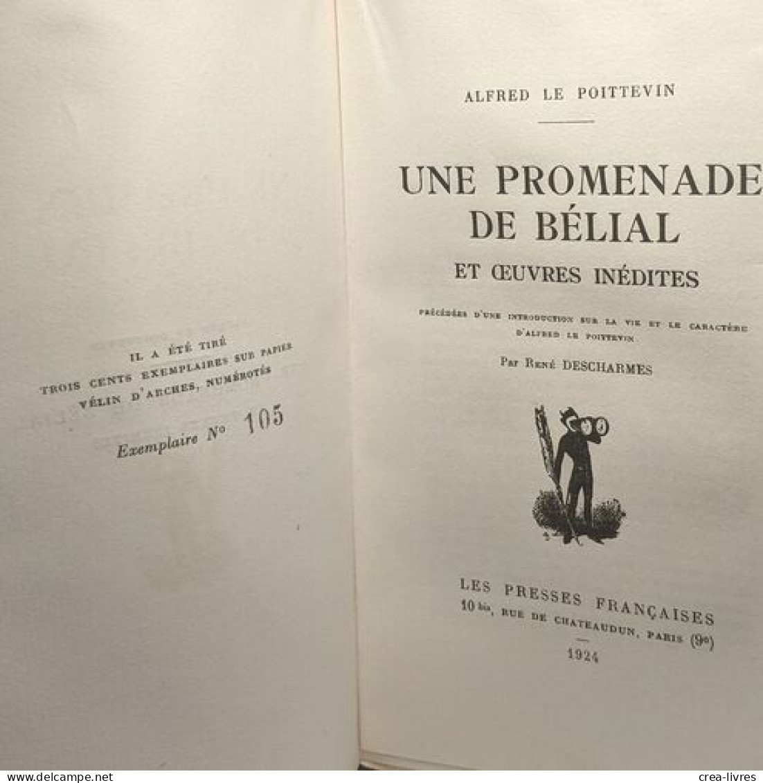 UNE PROMENADE DE BÉLIAL Et Oeuvres Inédites. Précédés D Une Introduction Sur La Vie Et Le Caractère D Alfred Le Poittevi - Autres & Non Classés