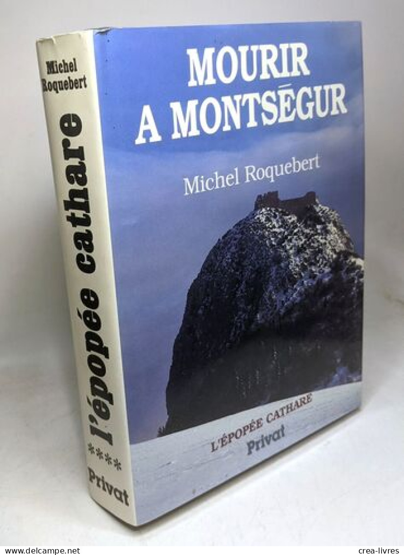 Mourir A Montsegur - L'épopée Cathare. TOME 4 - Reisen