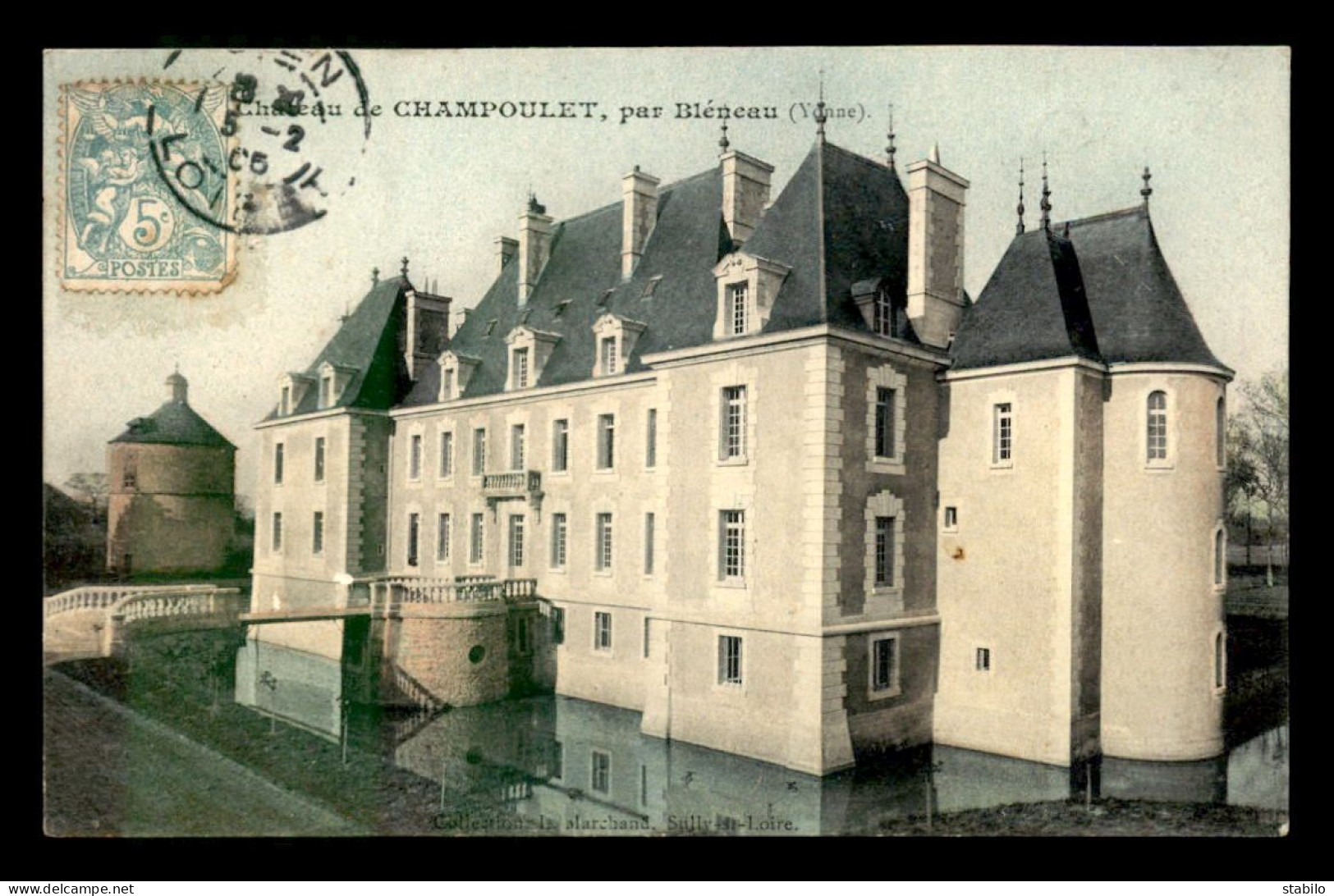89 - BLENEAU - CHATEAU DE CHAMPOULET - CARTE ANCIENNE COLORISEE - Bleneau