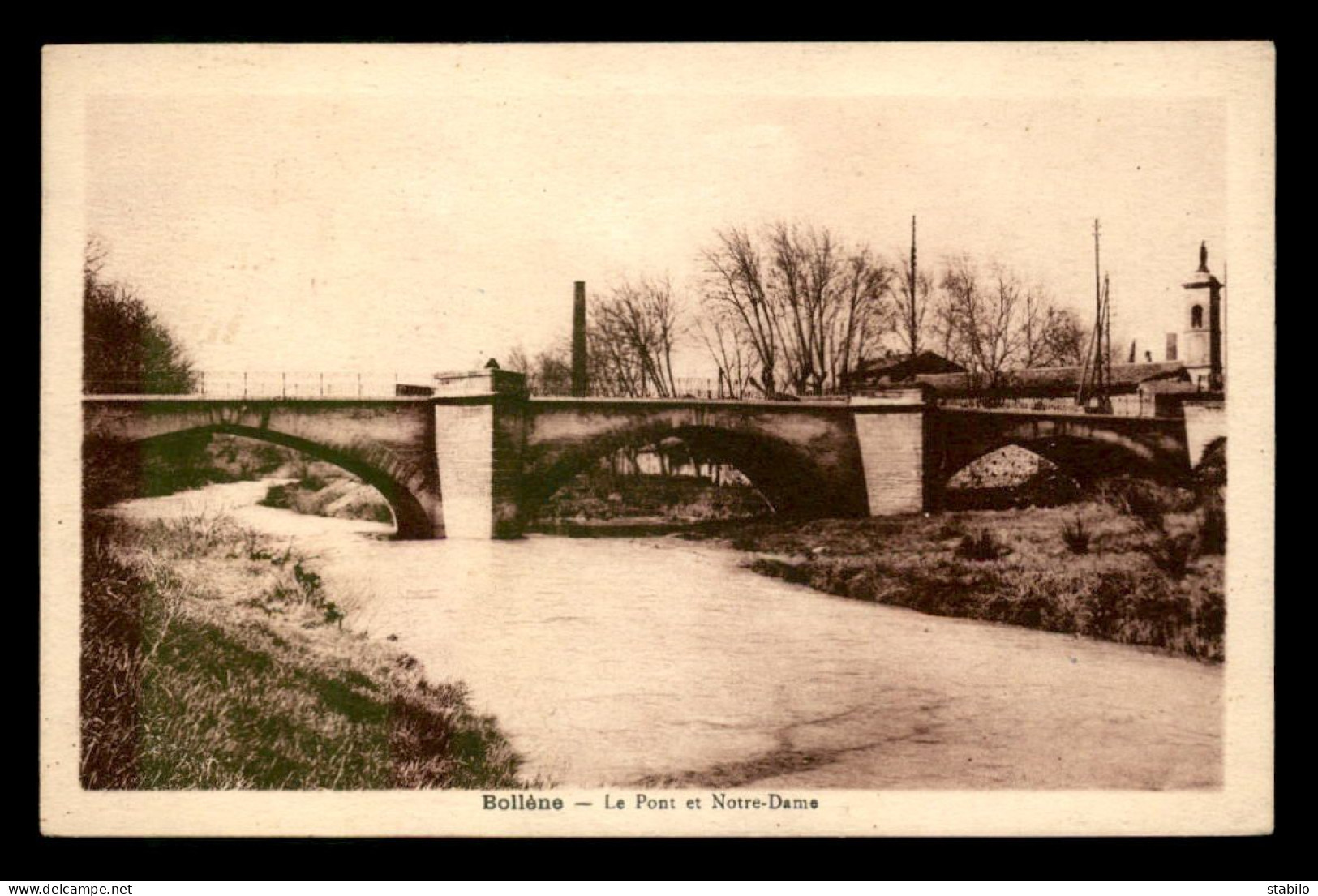 84 - BOLLENE - LE PONT ET NOTRE-DAME - Bollene