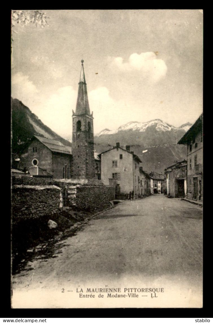 73 - MODANE-VILLE - ENTREE DU VILLAGE - Modane