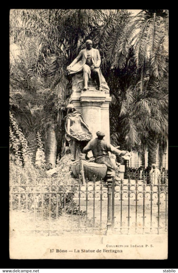 ALGERIE - BONE - LA STATUE DE BERTAGNA - Annaba (Bône)