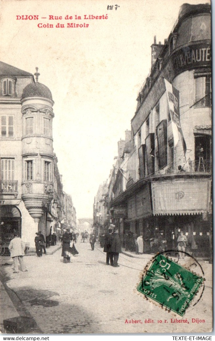21 DIJON - La Rue De La Liberte Coin Du Miroir  - Dijon