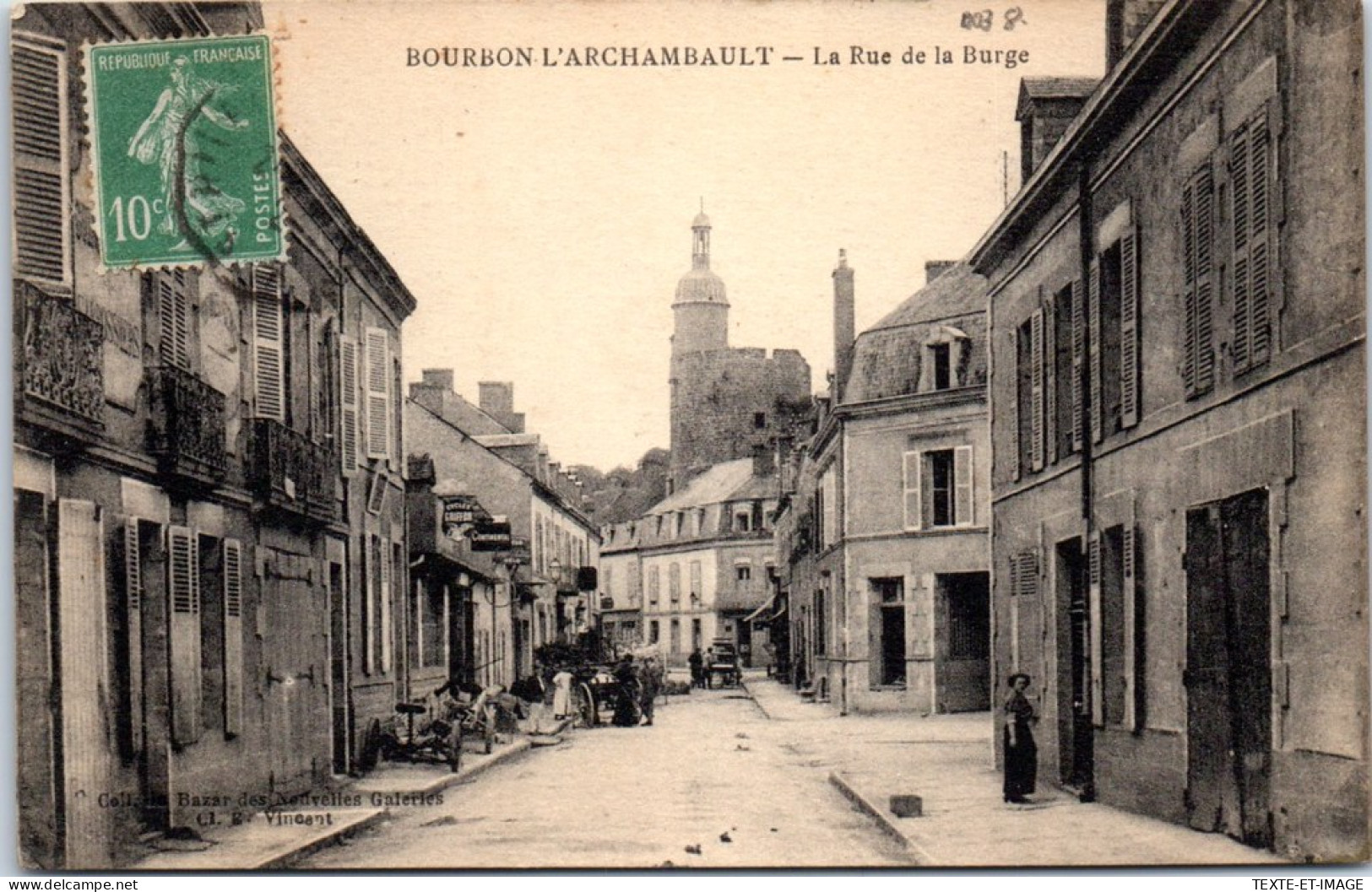 03 BOURBON L'ARCHAMBAULT - La Rue De La Burge  - Autres & Non Classés