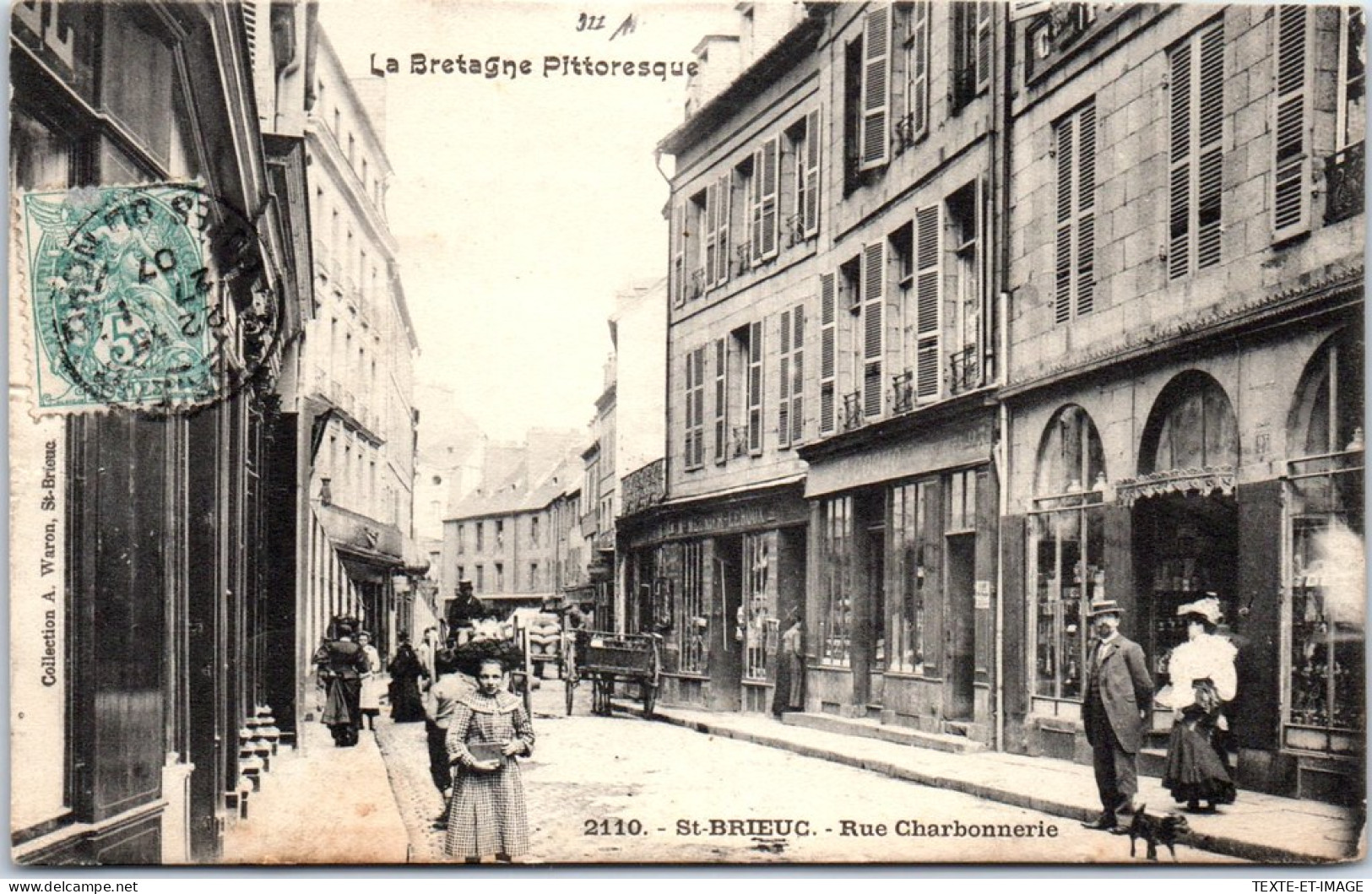 22 SAINT BRIEUC - La Rue Charbonnerie. - Saint-Brieuc