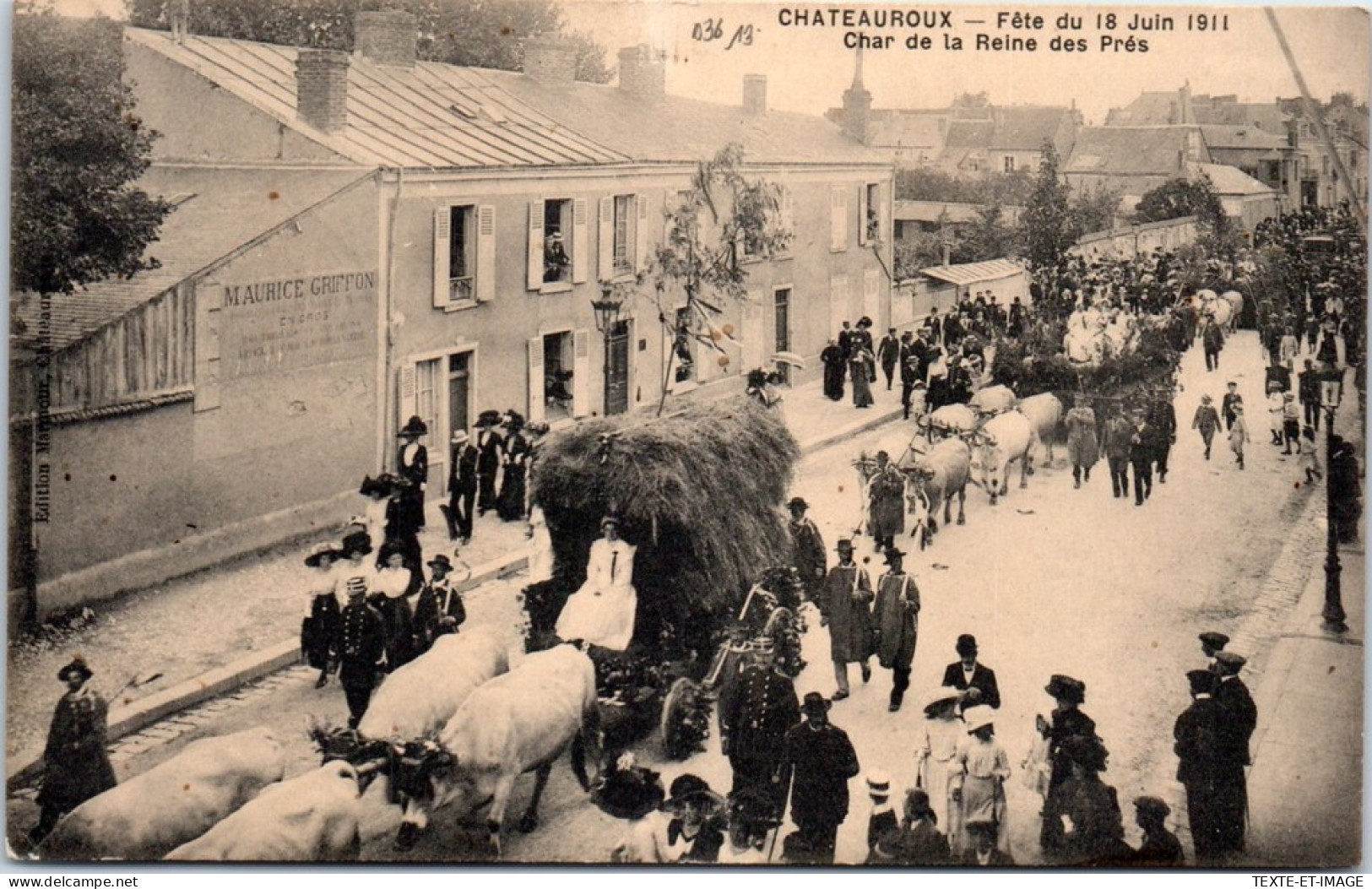36 CHATEAROUX - Fete De 1911, Char De La Reine  - Chateauroux