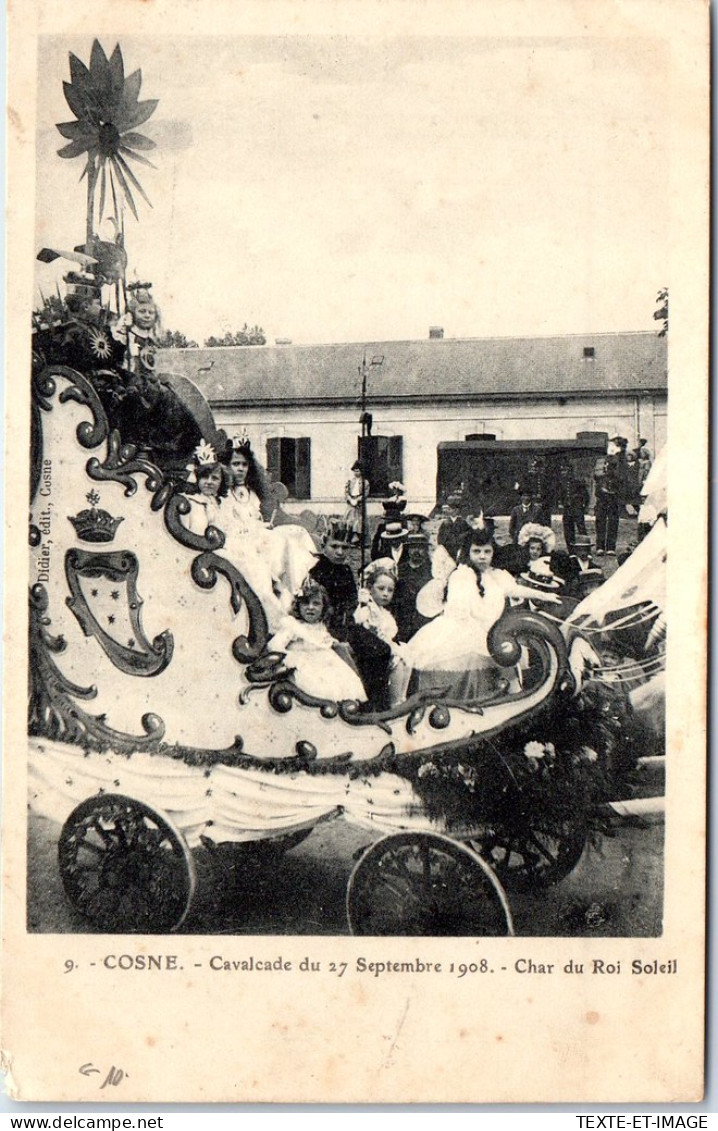 58 COSNE SUR LOIRE - Cavalcade 1908, Char Du Roi Soleil - Cosne Cours Sur Loire