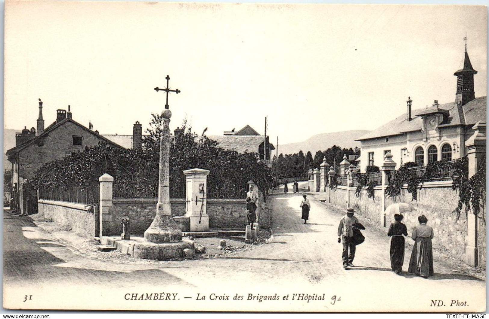 73 CHAMBERY - La Croix Des Brigands Et L'hopital  - Chambery
