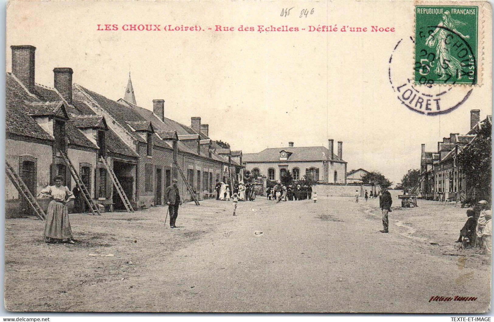 45 LES CHOUX - Rue Des Echelles - Defile D'un Noce. - Other & Unclassified