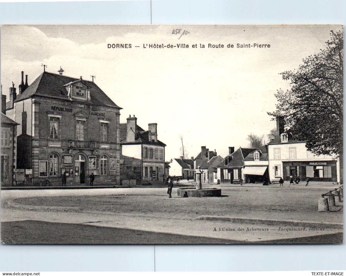 58 DORNES - L'hotel De Ville Et La Route De Saint Pierre - Altri & Non Classificati