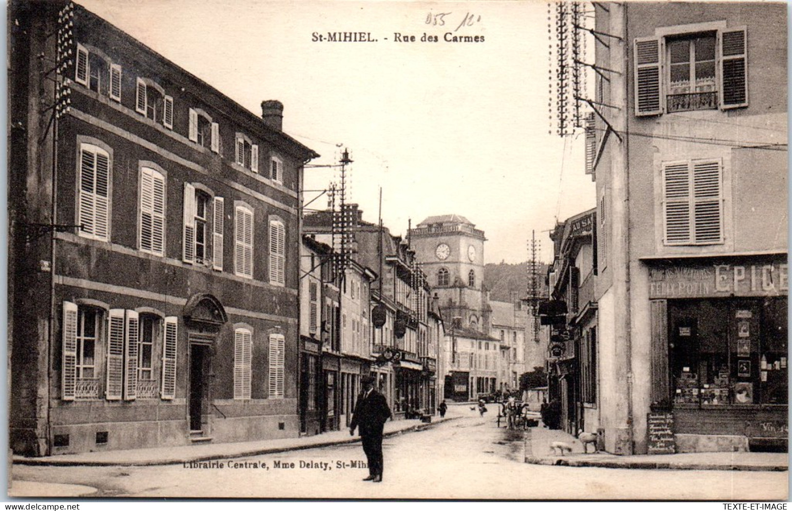 55 SAINT MIHIEL - Vue De La Rue Des Carmes -  - Saint Mihiel