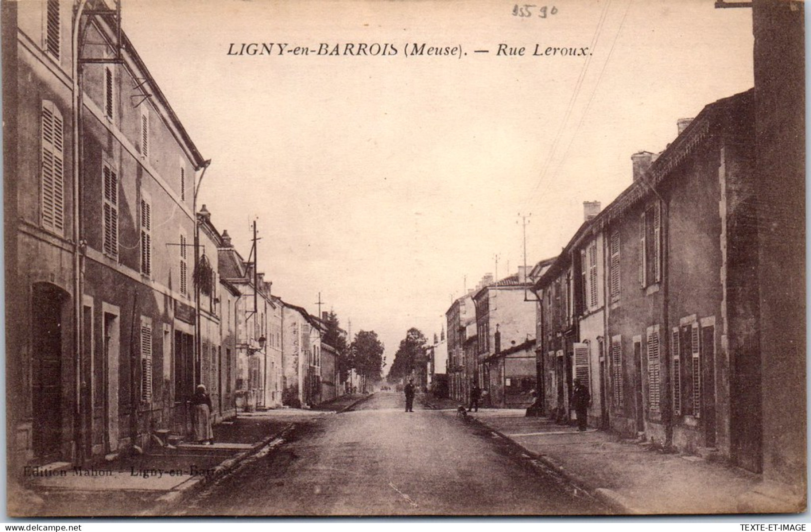 55 LIGNY EN BARROIS - Rue Leroux -  - Ligny En Barrois