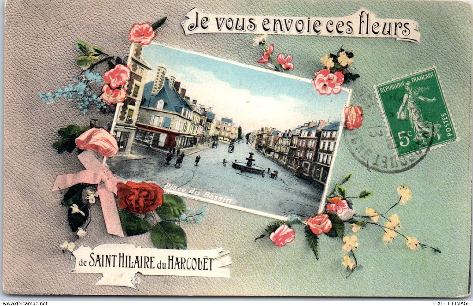50 SAINT HILAIRE DU HARCOUET - Je Vous Envoie Ces Fleurs. - Saint Hilaire Du Harcouet