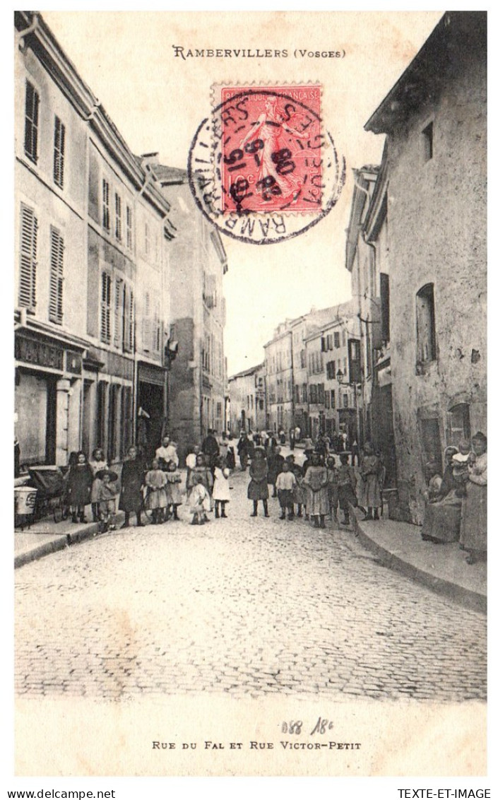 88 RAMBERVILLERS - Rue Du Fal Et Rue Victor Petit  - Rambervillers