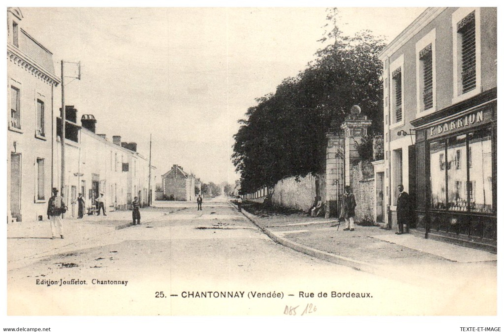 85 CHANTONNAY - La Rue De Bordeaux  - Chantonnay