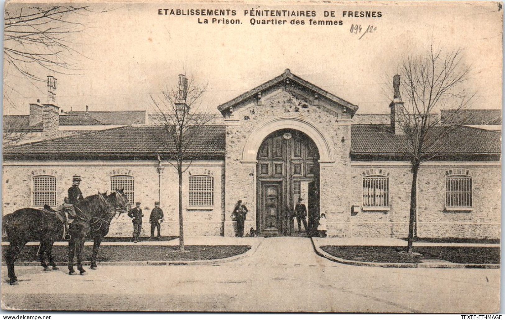 94 FRENES - Entree De La Prison, Quartir Des Femmes. - Fresnes