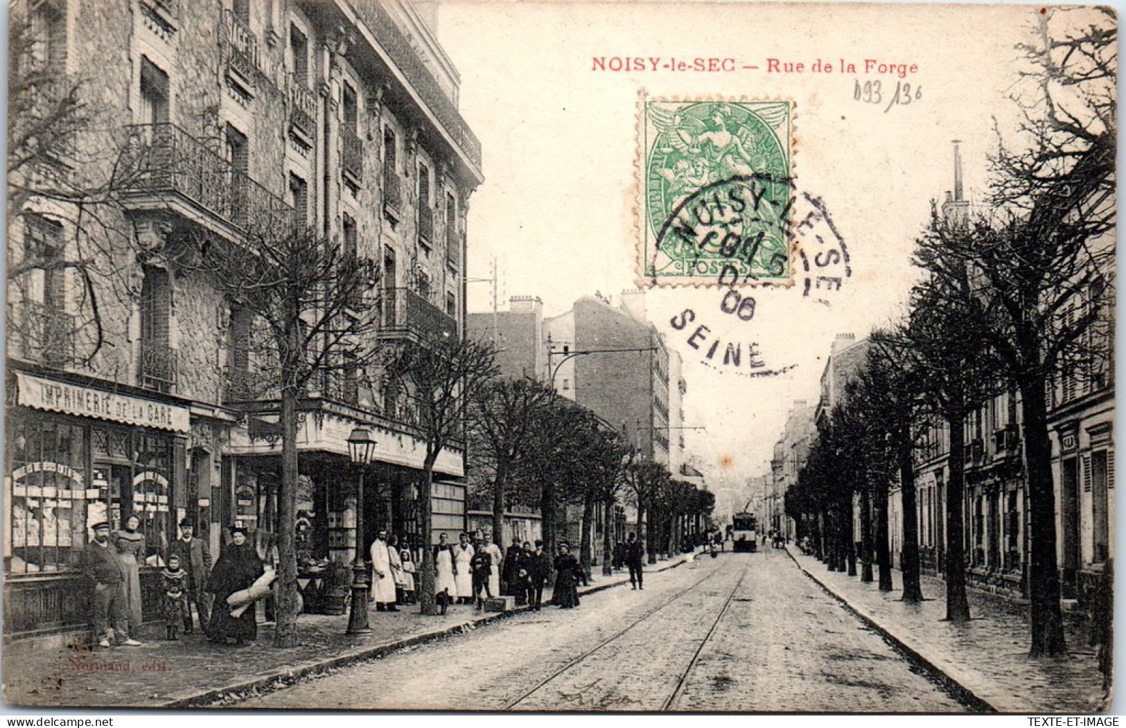 93 NOISY LE SEC - La Rue De La Forge. - Noisy Le Sec
