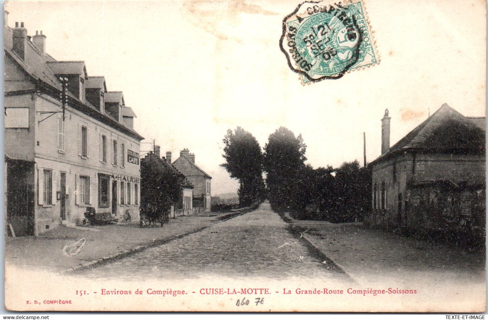 60 CUISE LA MOTTE - La Grande Route De Compiegne A Soissons - Sonstige & Ohne Zuordnung