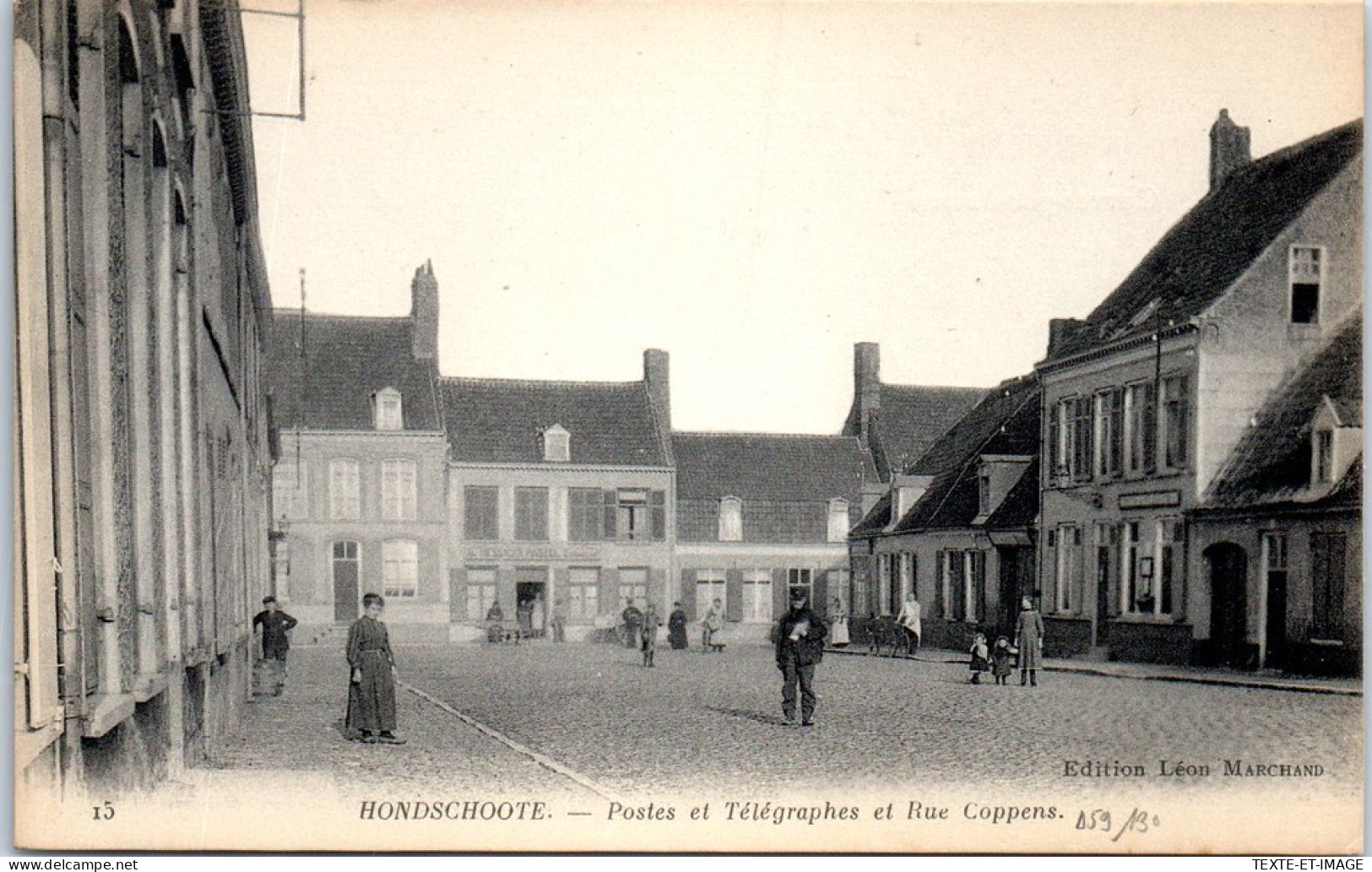 59 HONDSCHOOTE - Postes Et Telegraphes Et Rue Coppens  - Autres & Non Classés