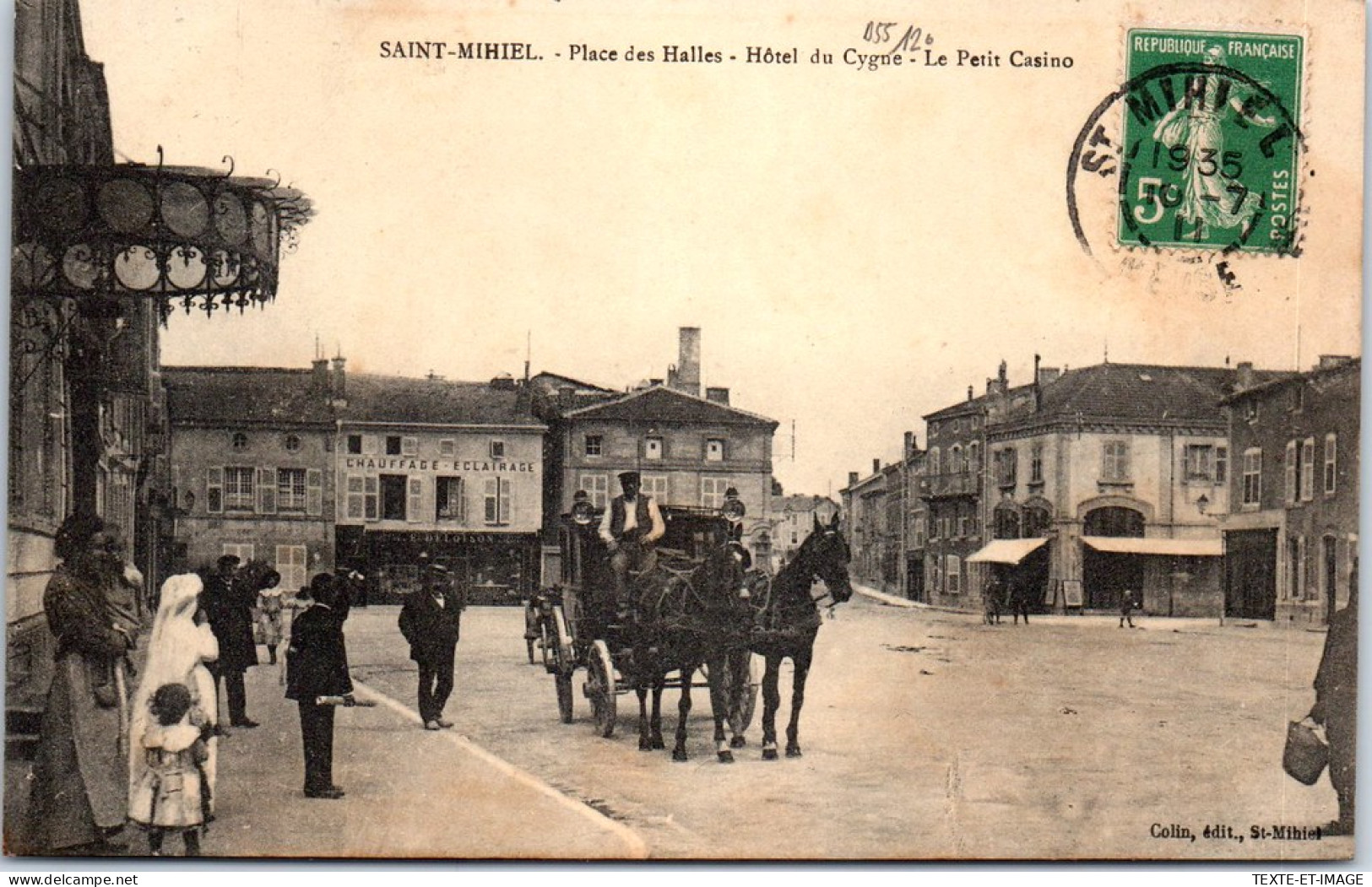 55 SAINT MIHIEL - Place Des Halles, Hotel Du Cygne Et Casino  - Saint Mihiel