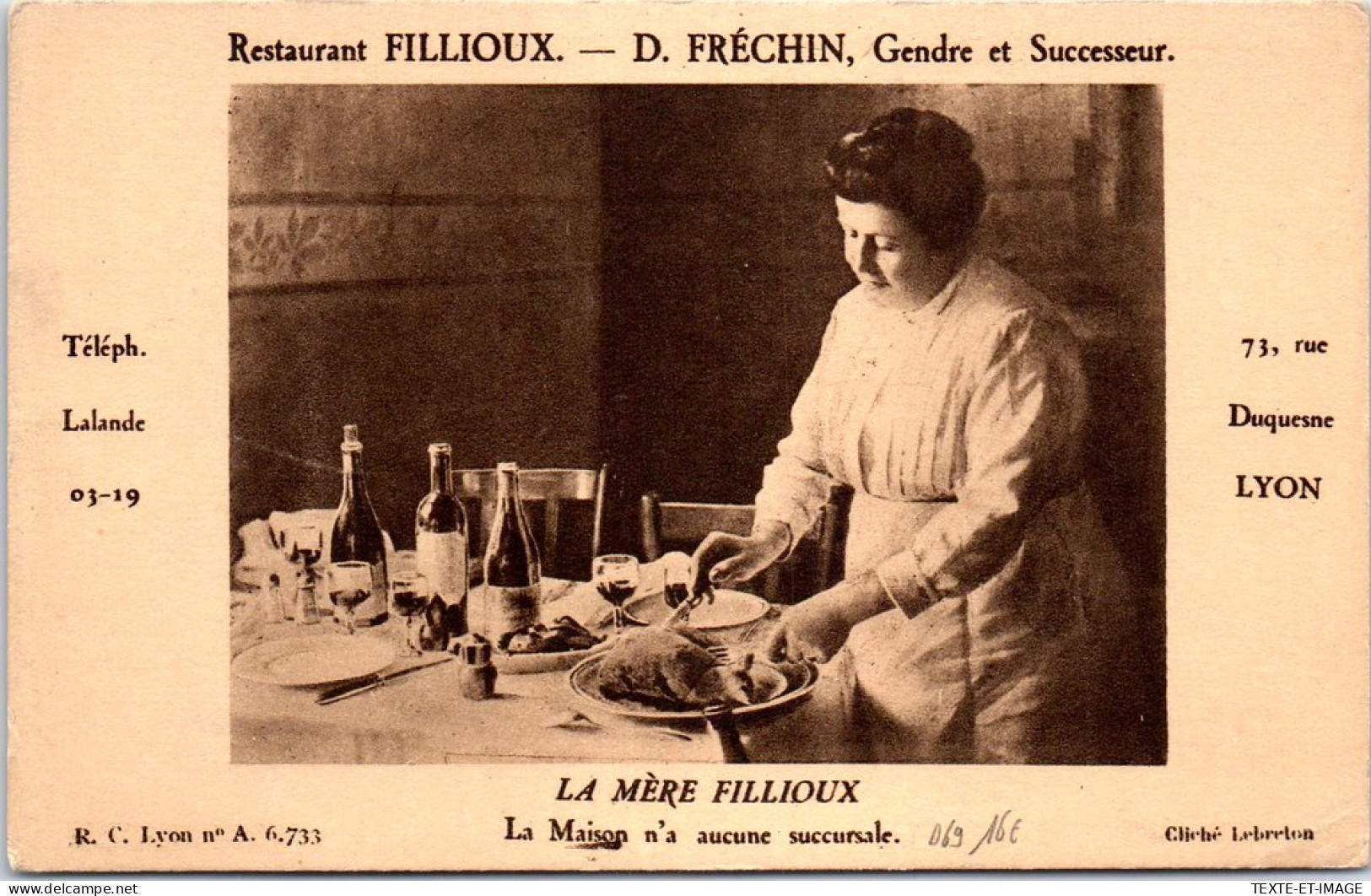 69 LYON - Restaurant FILLIOUX, 73 Rue Duquesne. La Mere Fillioux  - Autres & Non Classés