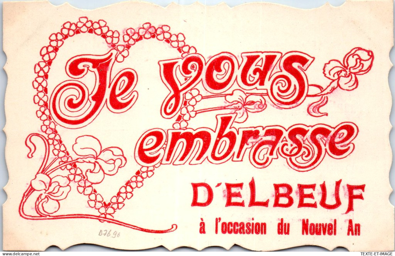 76 ELBEUF - Je Vous Embrasse A L'occasion Du Nouvel An  - Elbeuf