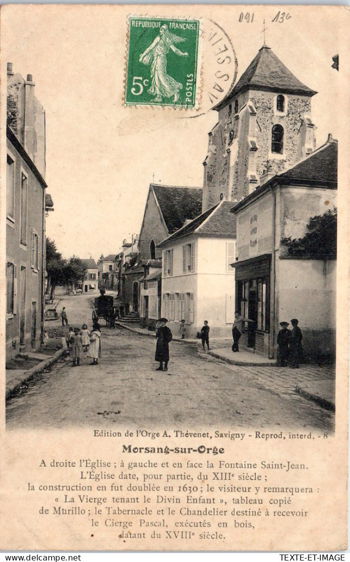 91 MORSANG SUR ORGE - Rue Principale Et L'eglise. - Morsang Sur Orge