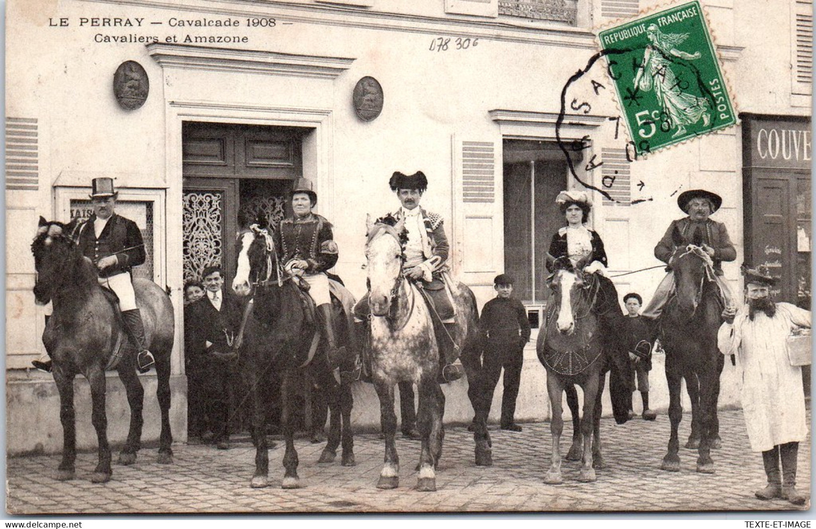 78 LE PERRAY - Cavalcade De 1908 - Cavaliers Et Amazones  - Le Perray En Yvelines