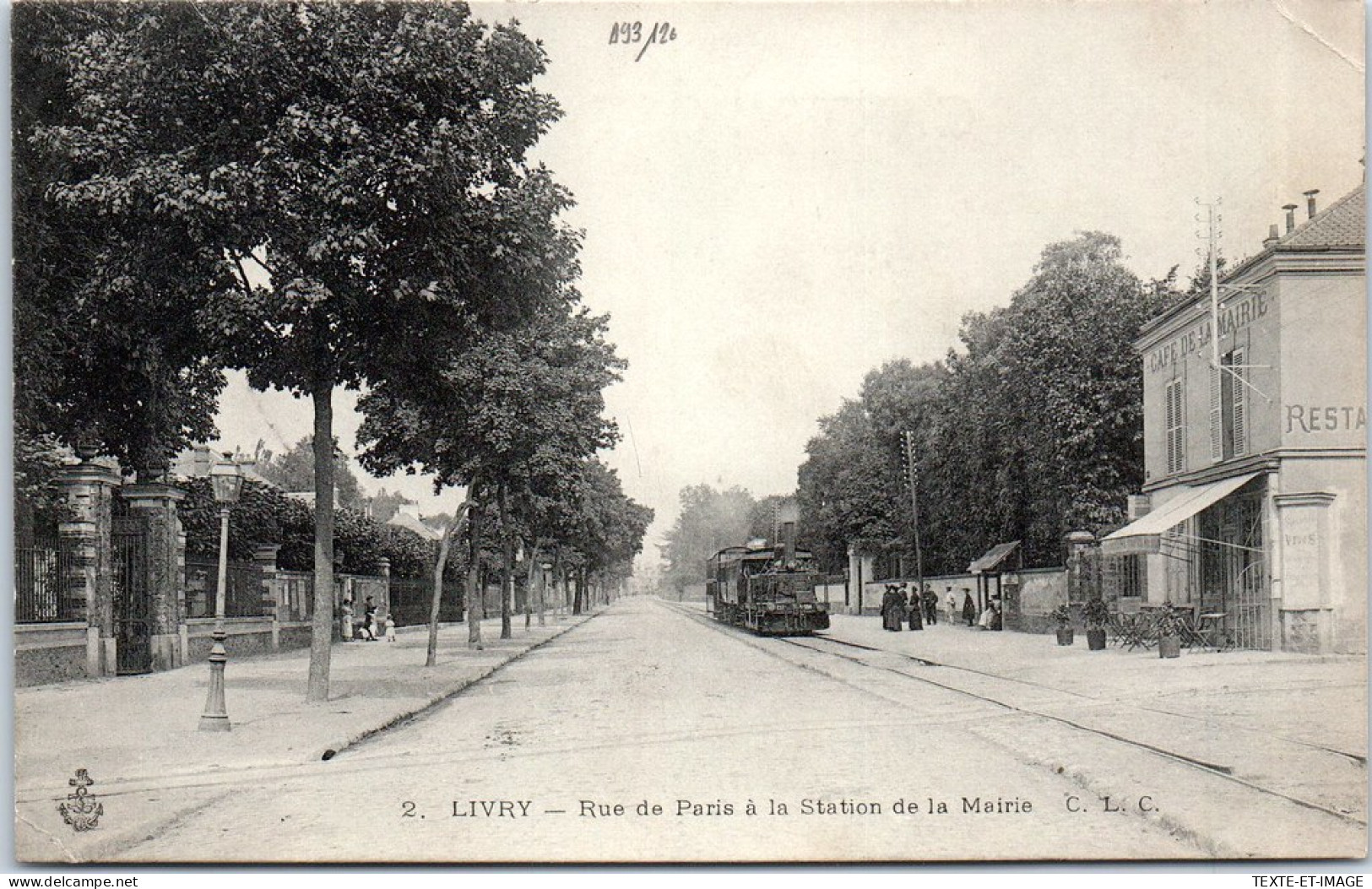 93 LIVRY - Rue De Paris A La Station De La Mairie. - Livry Gargan