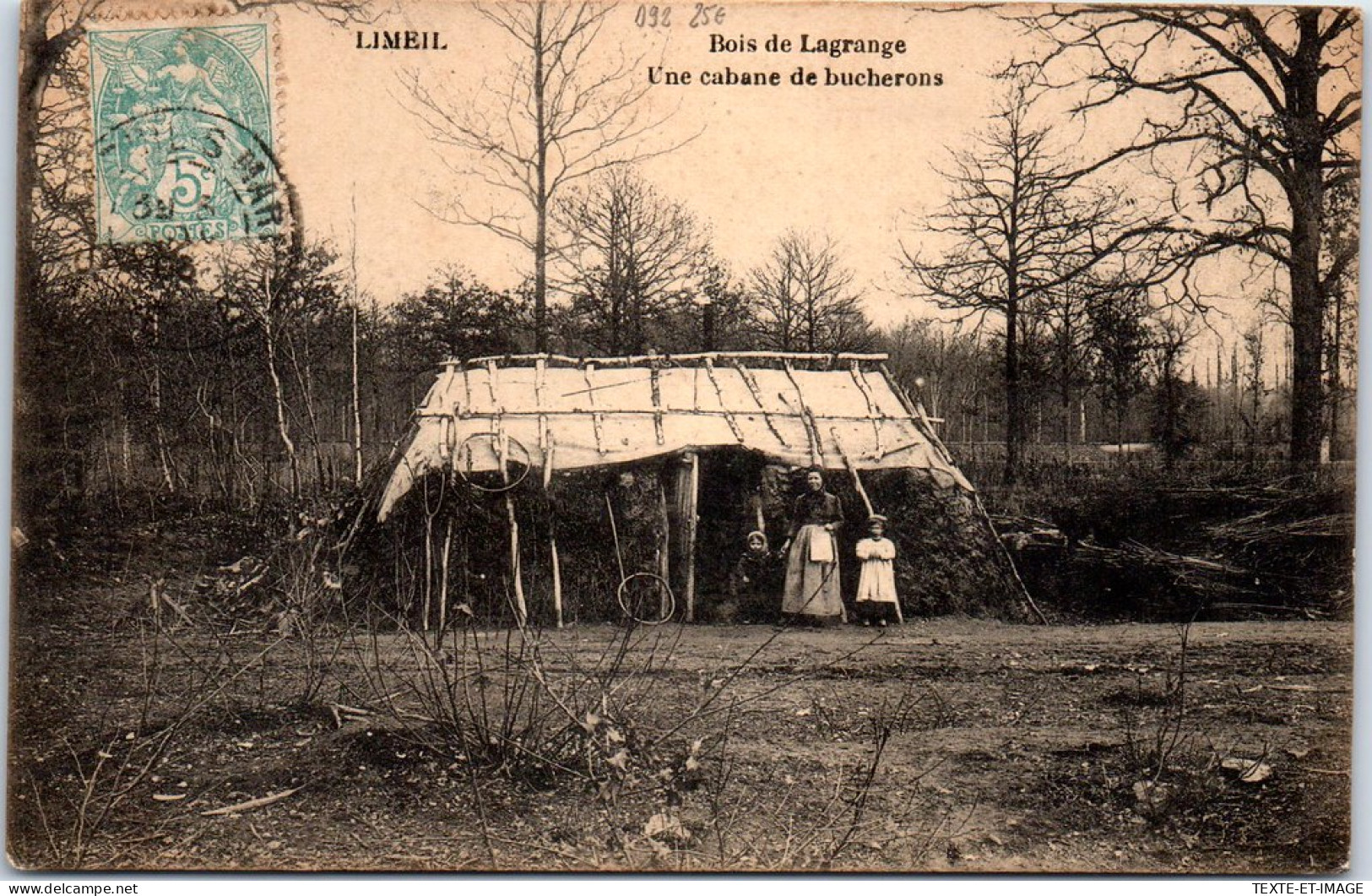92 LIMEIL - Bois De Lagrange, Cabane De Bucherons. - Andere & Zonder Classificatie