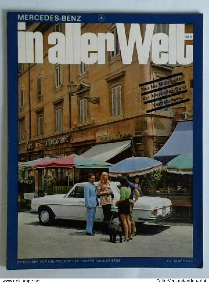Zeitschrift Für Die Freunde Des Hauses Daimler-Benz - 15. Jahrgang 1970, Heft Nr. 106 (August/September) Von Mercedes... - Unclassified