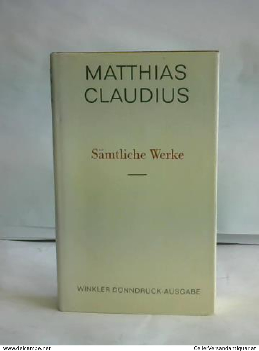 Sämtliche Werke Von Claudius, Matthias - Ohne Zuordnung