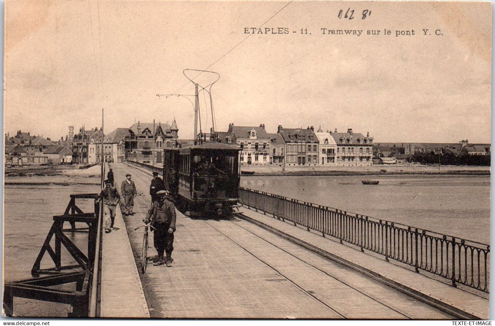 62 ETAPLES - Le Tramway Sur Le Pont  - Etaples