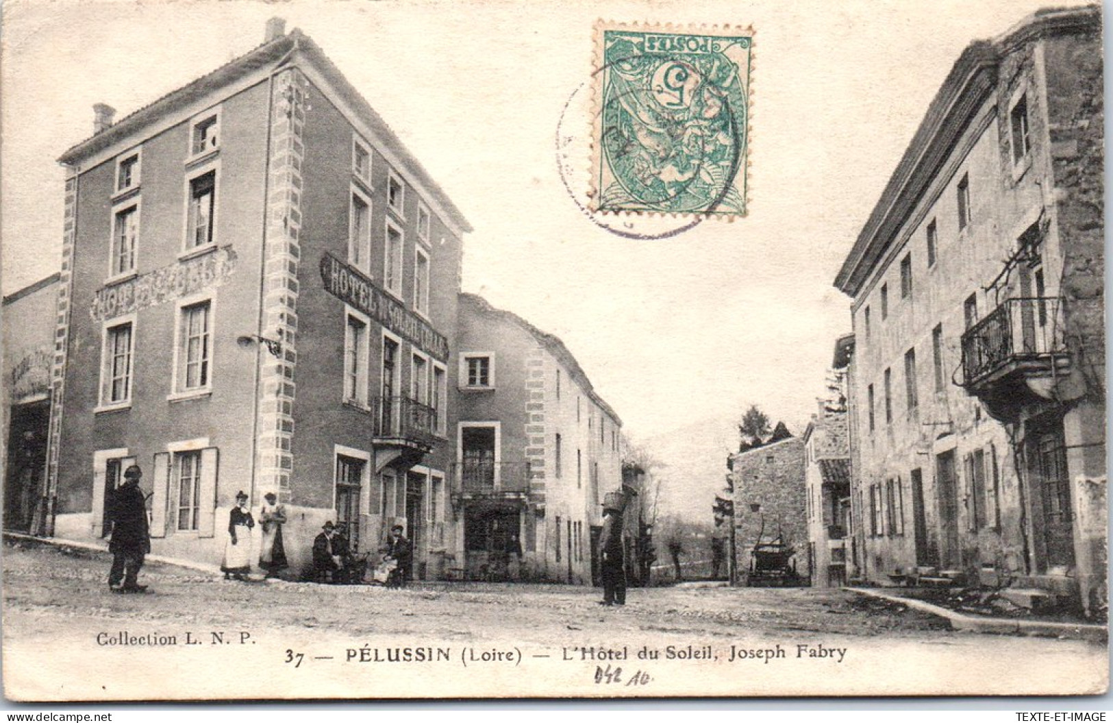 42 PELUSSIN - L'hotel Du Soleil Joseph Fabry. - Pelussin